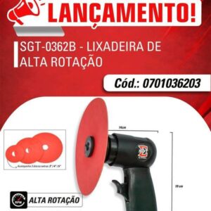 SGT-0362B - Lixadeira de Alta Rotacao